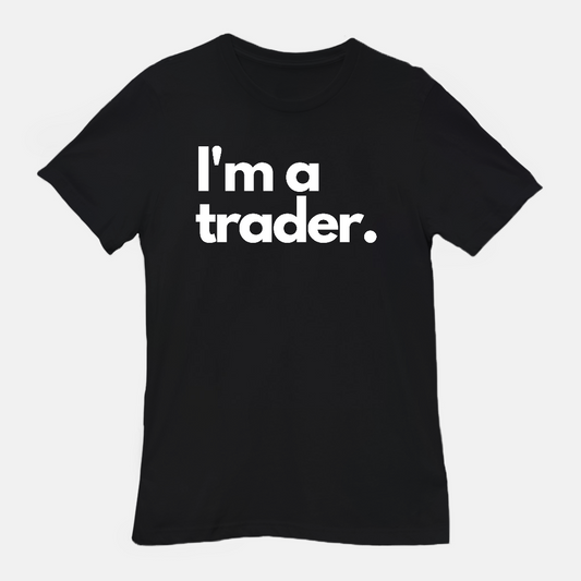 BLK I'm a Trader Unisex Tee