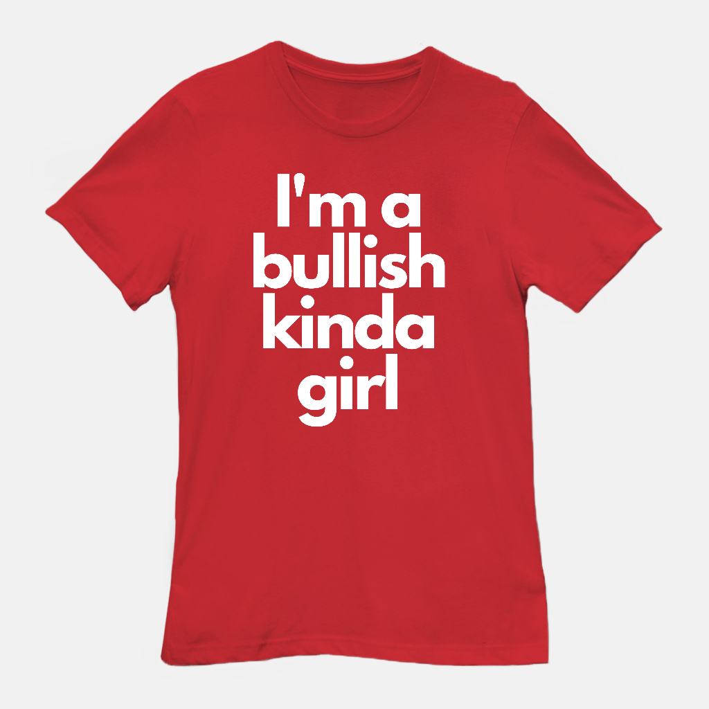 BLK Bullish Kinda Girl Unisex Tee