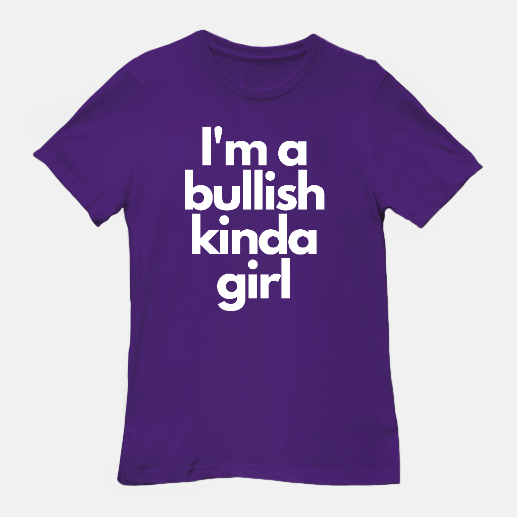 BLK Bullish Kinda Girl Unisex Tee