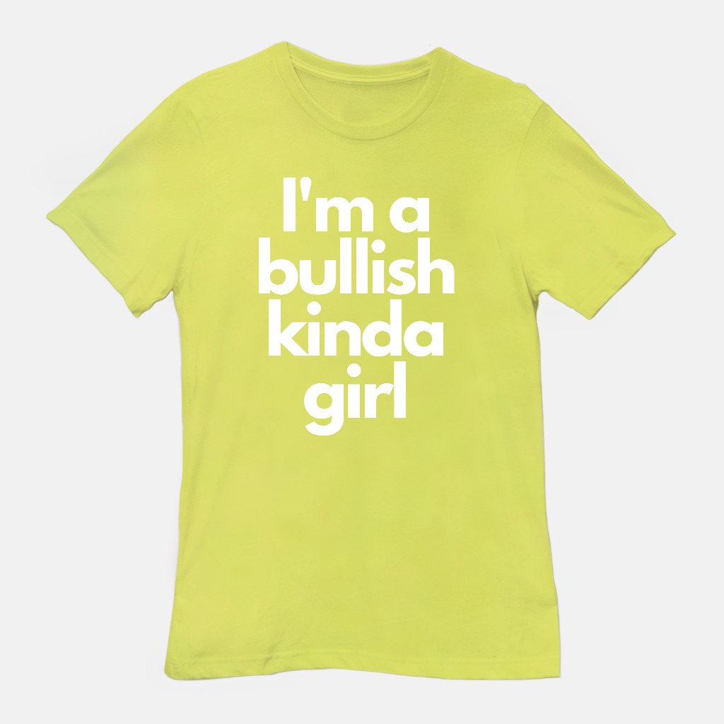 BLK Bullish Kinda Girl Unisex Tee